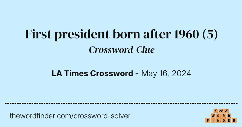 First president born after 1960 crossword clue image