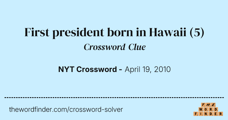 First president born in Hawaii crossword clue image
