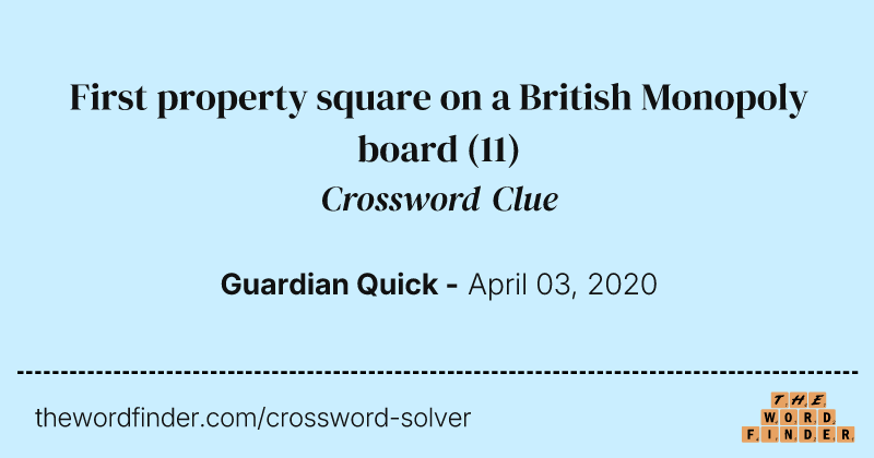 First property square on a British Monopoly board crossword clue image