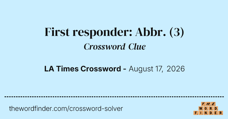 First responder: Abbr. crossword clue image