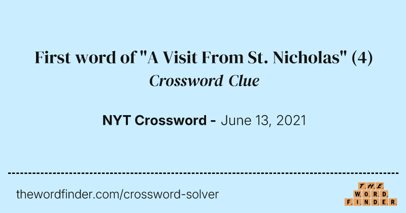 First word of "A Visit From St. Nicholas" crossword clue image