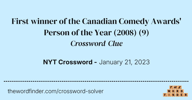 First winner of the Canadian Comedy Awards' Person of the Year (2008) crossword clue image