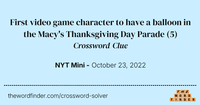 First video game character to have a balloon in the Macy's Thanksgiving Day Parade crossword clue image