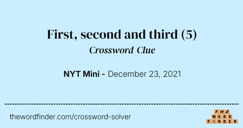 First, second and third crossword clue image