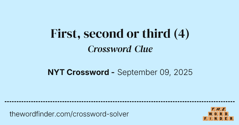First, second or third crossword clue image