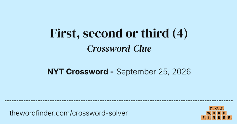 First, second or third crossword clue image