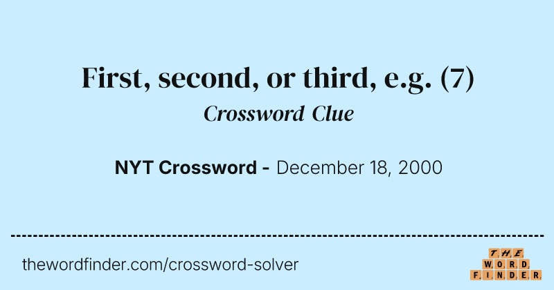 First, second, or third, e.g. crossword clue image