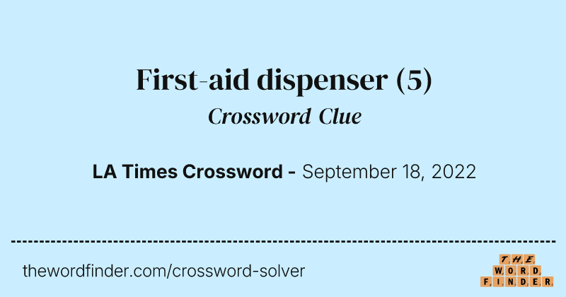 First-aid dispenser crossword clue image