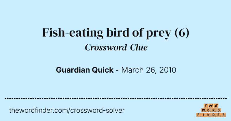 Fish-eating bird of prey crossword clue image