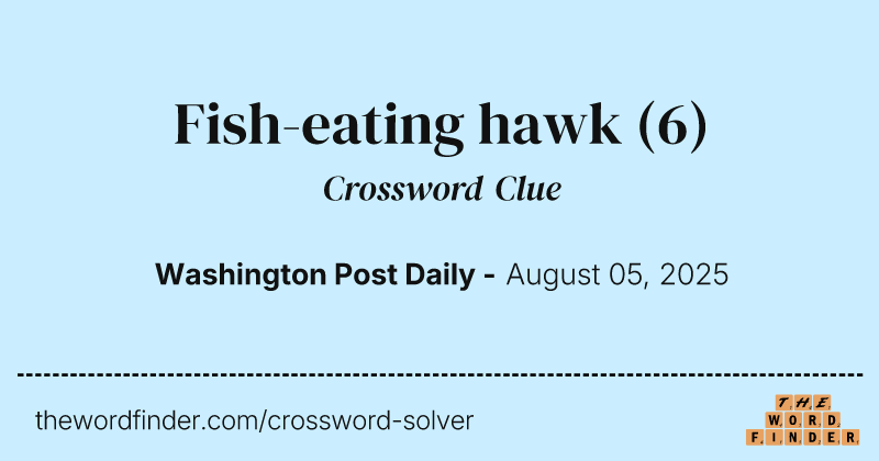 Fish-eating hawk crossword clue image