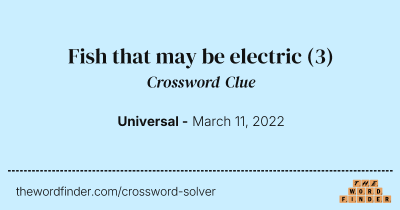 Fish that may be electric crossword clue image