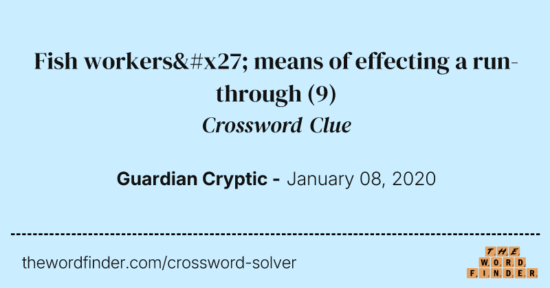 Fish workers' means of effecting a run-through crossword clue image