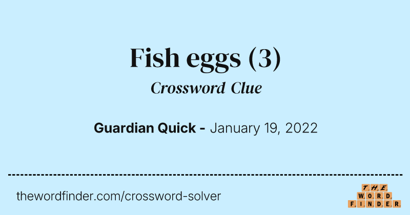 Fish eggs crossword clue image
