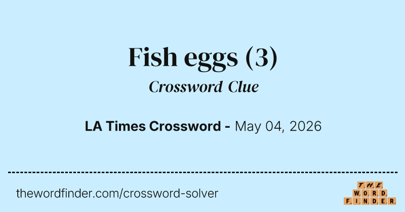 Fish eggs crossword clue image