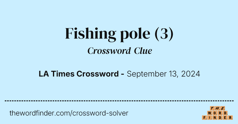 Fishing pole crossword clue image
