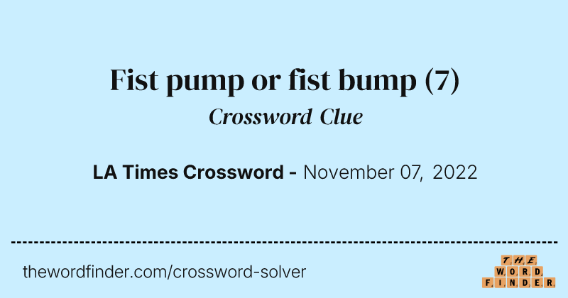 Fist pump or fist bump crossword clue image