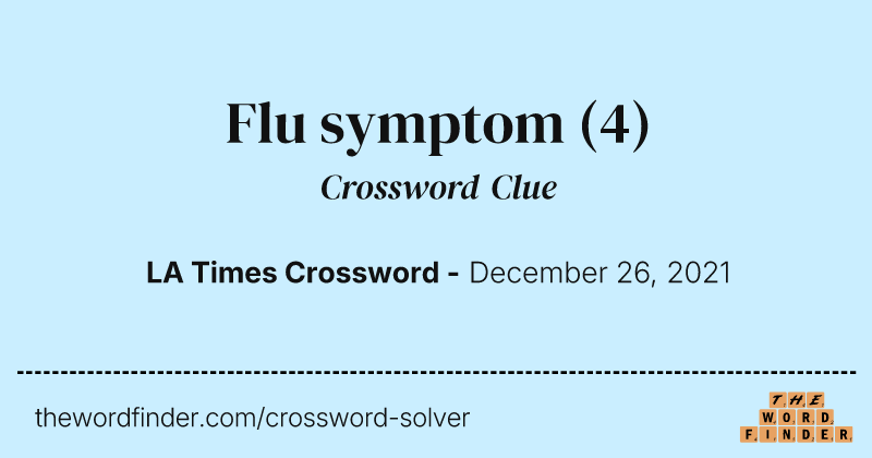 Flu symptom crossword clue image