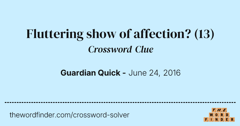 Fluttering show of affection? crossword clue image