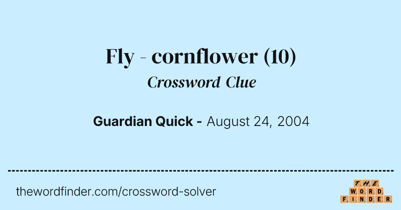 Fly - cornflower crossword clue image