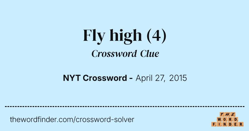 Fly high crossword clue image