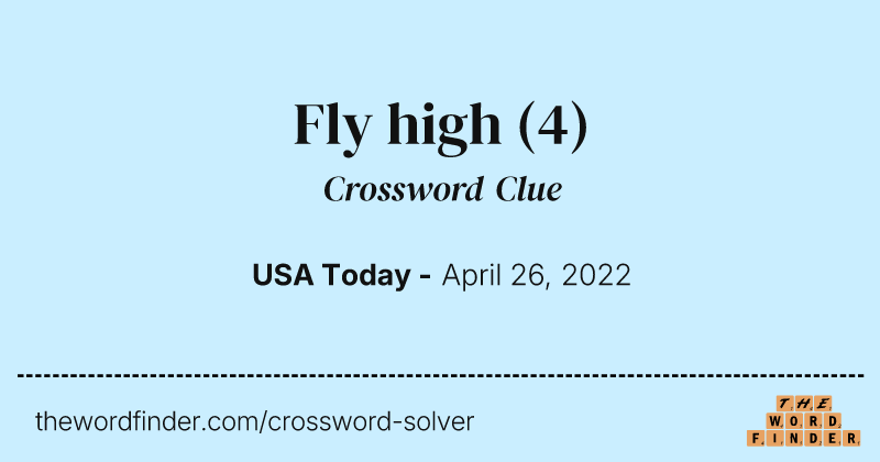 Fly high crossword clue image