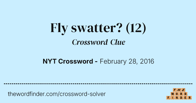 Fly swatter? crossword clue image