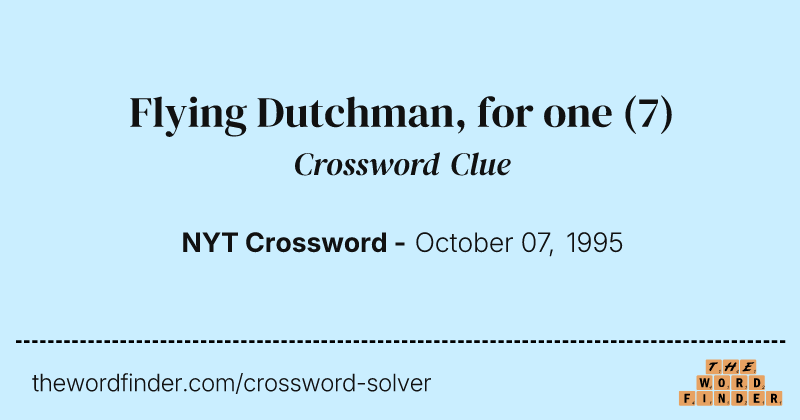 Flying Dutchman, for one crossword clue image