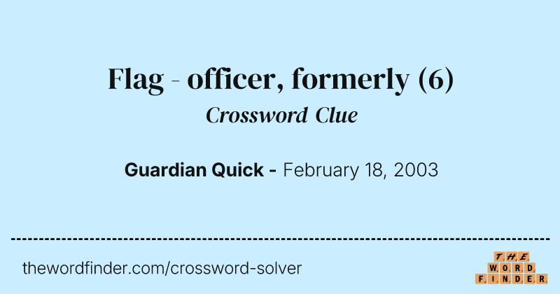 Flag - officer, formerly crossword clue image