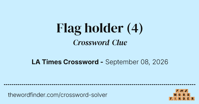 Flag holder crossword clue image