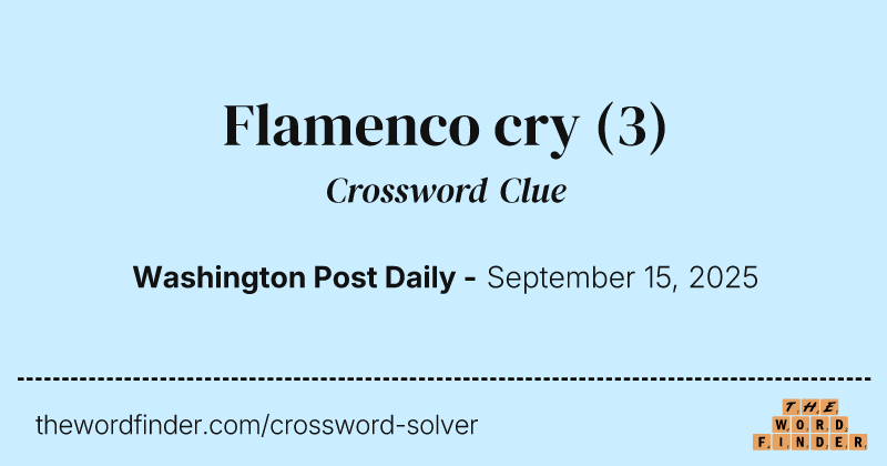 Flamenco cry crossword clue image
