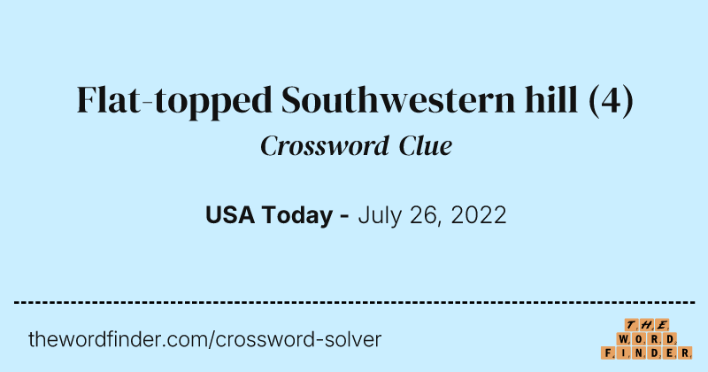 Flat-topped Southwestern hill crossword clue image