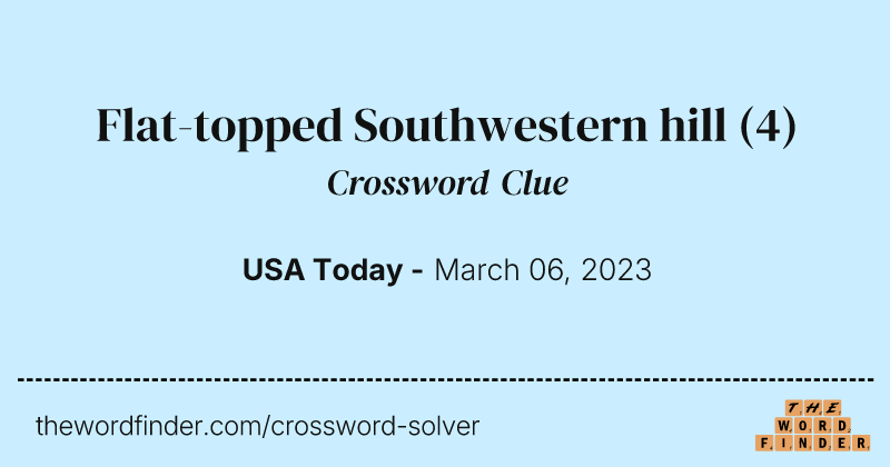 Flat-topped Southwestern hill crossword clue image