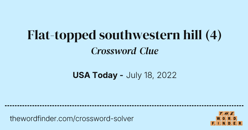 Flat-topped southwestern hill crossword clue image