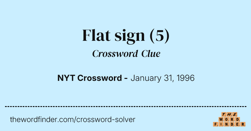 Flat sign crossword clue image
