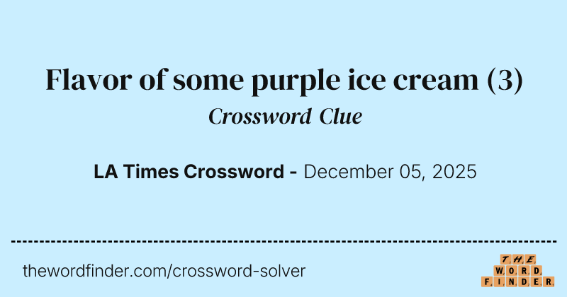Flavor of some purple ice cream crossword clue image