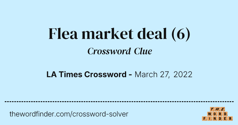 Flea market deal crossword clue image
