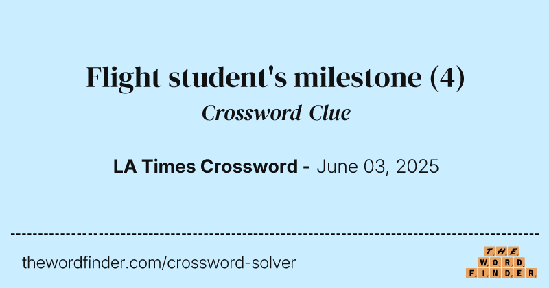 Flight student's milestone crossword clue image