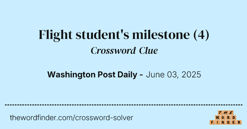 Flight student's milestone crossword clue image