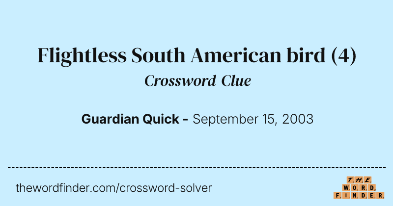Flightless South American bird crossword clue image