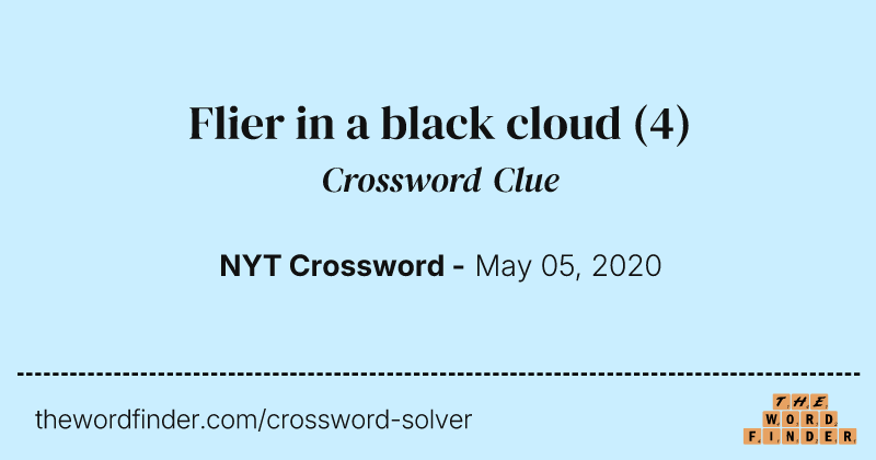 Flier in a black cloud crossword clue image