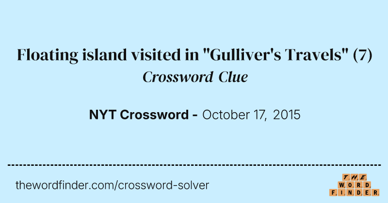 Floating island visited in "Gulliver's Travels" crossword clue image