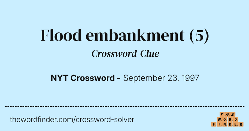 Flood embankment crossword clue image