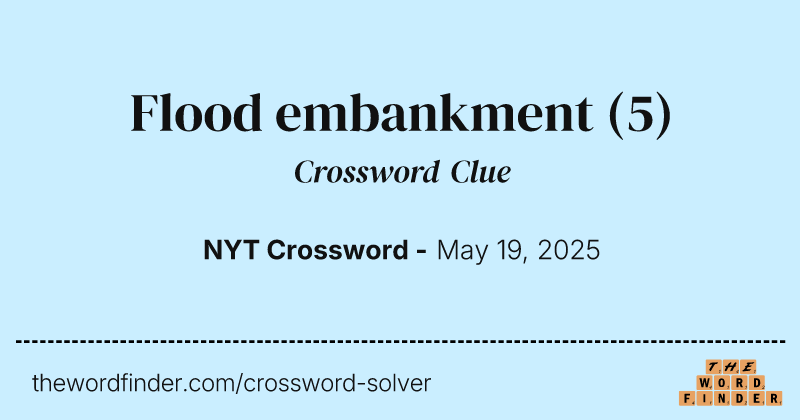 Flood embankment crossword clue image