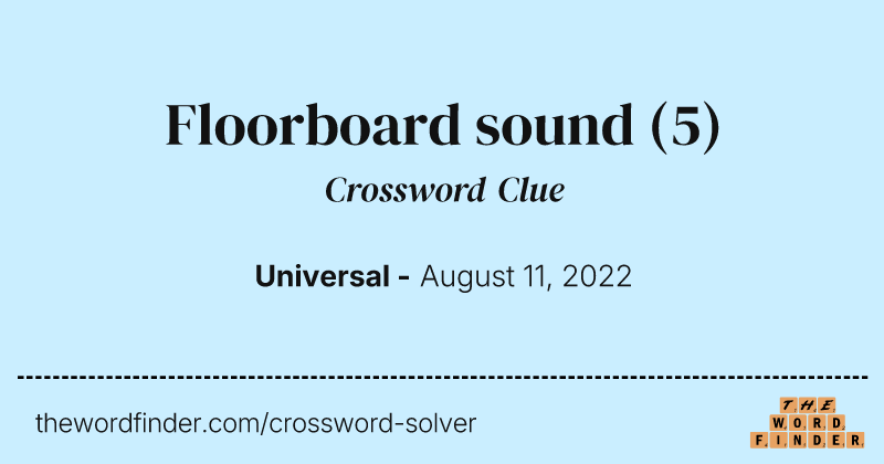 Floorboard sound crossword clue image