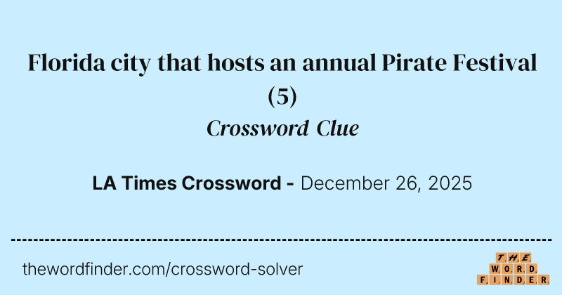 Florida city that hosts an annual Pirate Festival crossword clue image