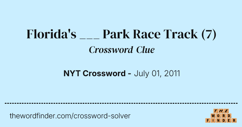 Florida's ___ Park Race Track crossword clue image