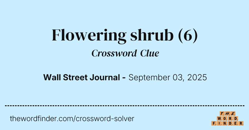 Flowering shrub crossword clue image