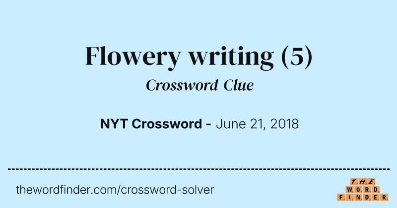 Flowery writing crossword clue image