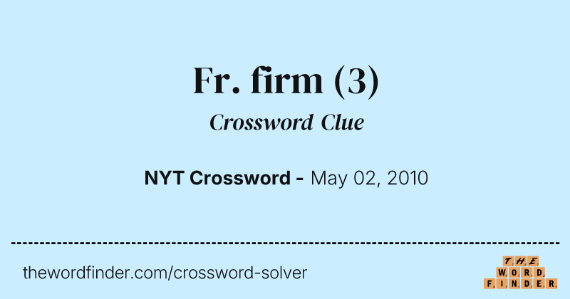 Fr. firm crossword clue image
