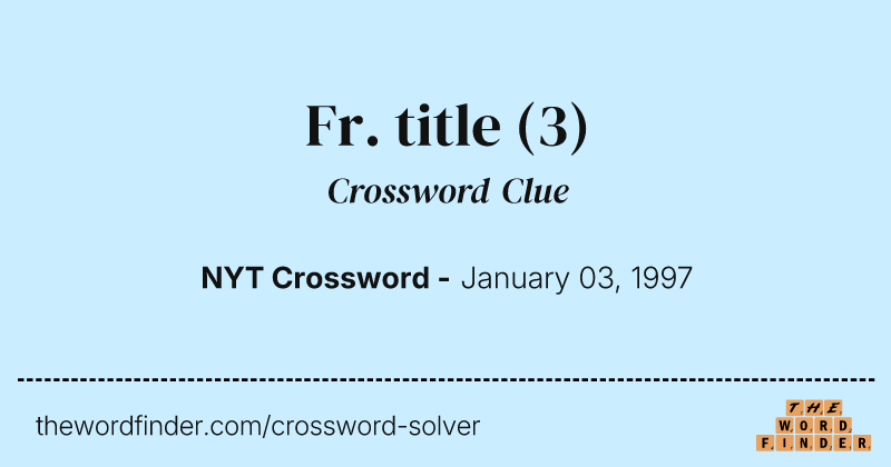 Fr. title crossword clue image